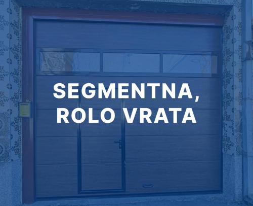 Segmentna & Rolo vrata